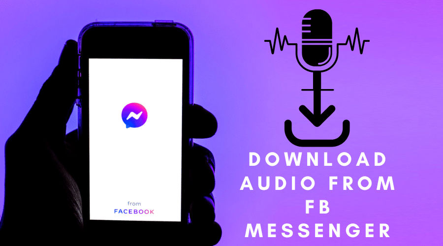 How to Download Audio From Messenger
