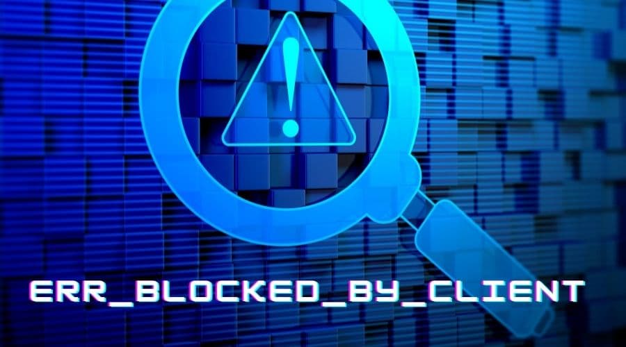 ERR_BLOCKED_BY_CLIENT
