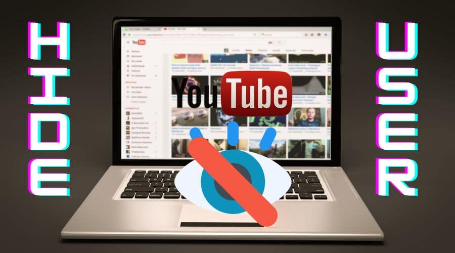 Hide user From YouTube Channel