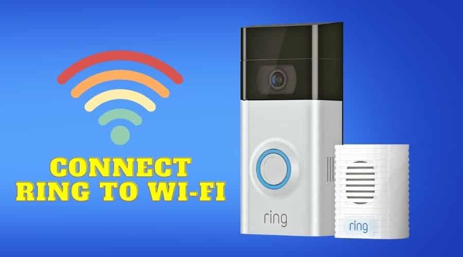 How to Connect Ring Video Doorbell to WiFi