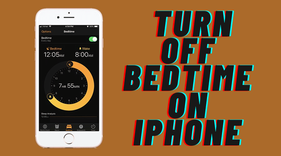 How to turn off bedtime on iPhone