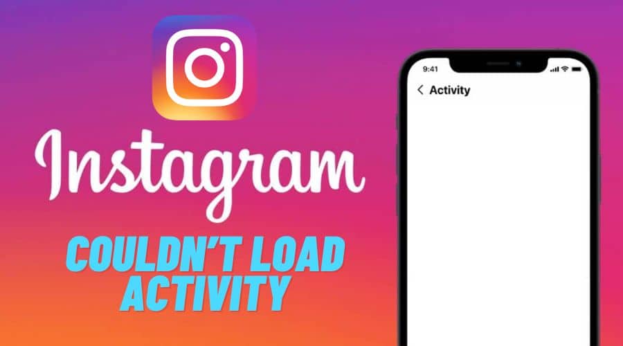 Instagram Couldn't Load Activity