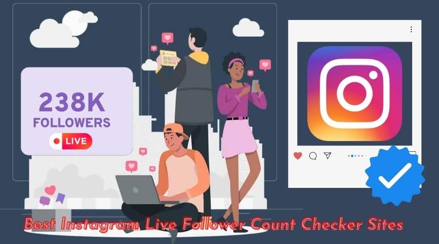 Instagram Follower Count Checkers
