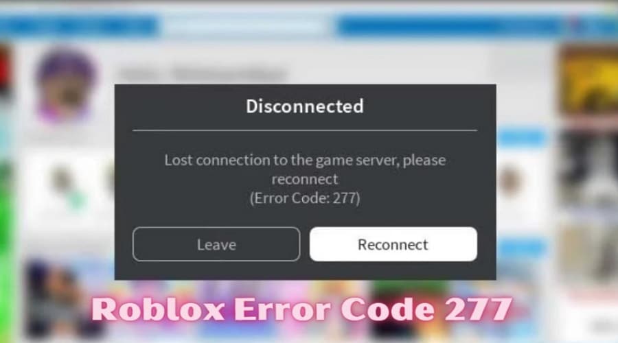 Roblox Error Code 277