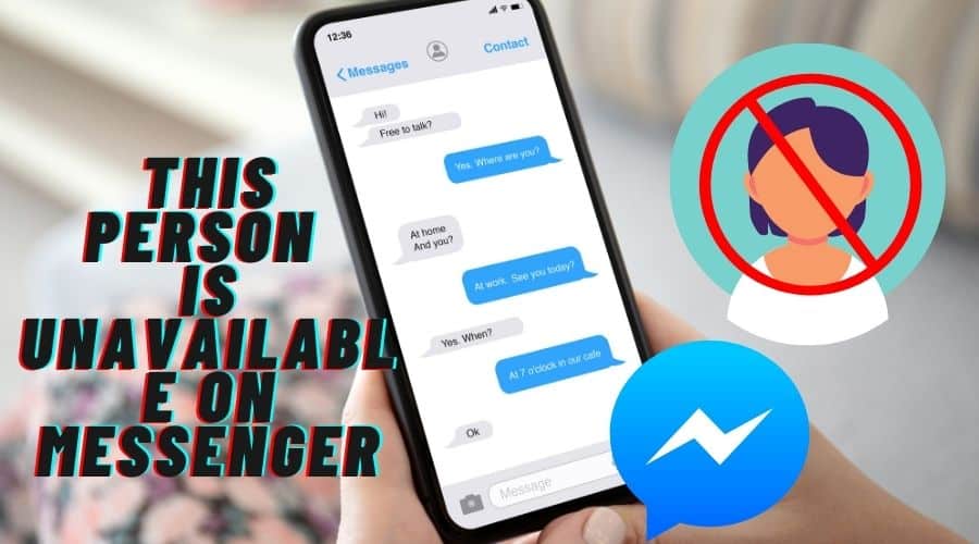 How To Fix "This Person Is Unavailable On Messenger"