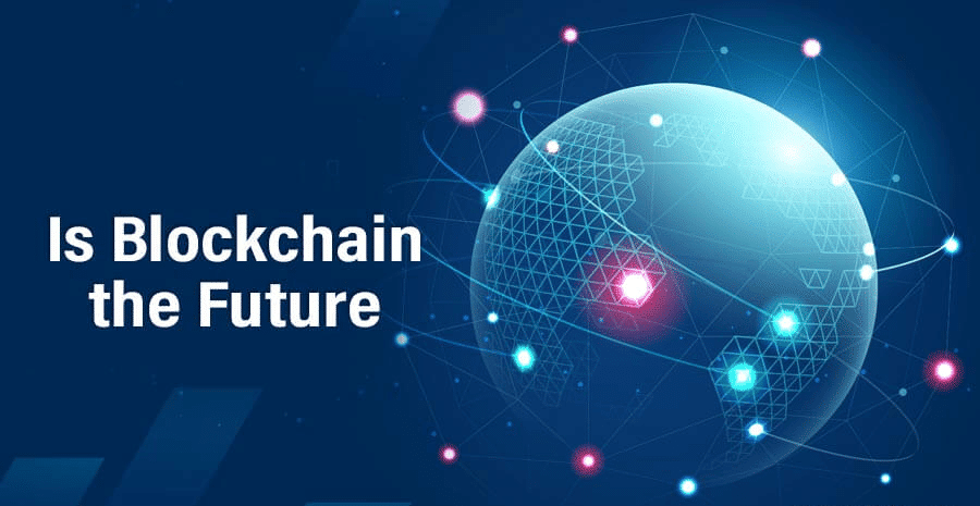 Why is Blockchain termed to be the Future